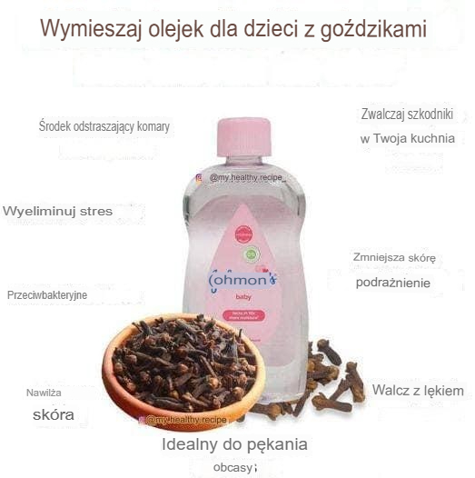 Zmieszaj oliwkę dla dzieci z goździkami, a po 10 sekundach nie będziesz już używać niczego innego.