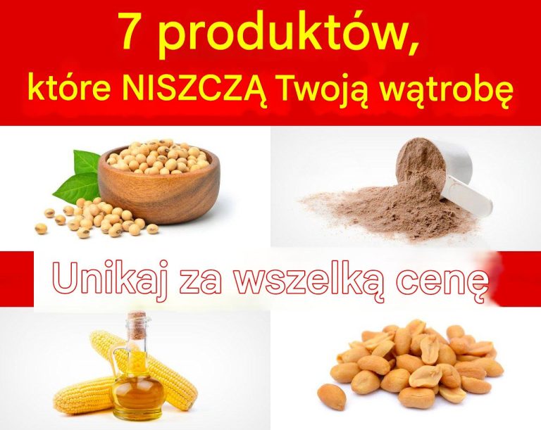 7 produktów, które NISZCZĄ Twoją wątrobę