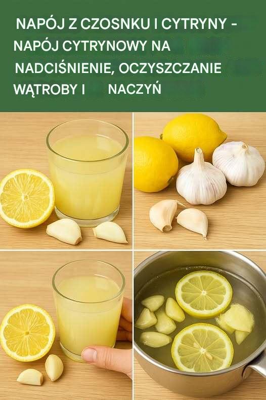 Napój z czosnkiem i cytryną: najlepszy środek na zdrowie serca i wątroby