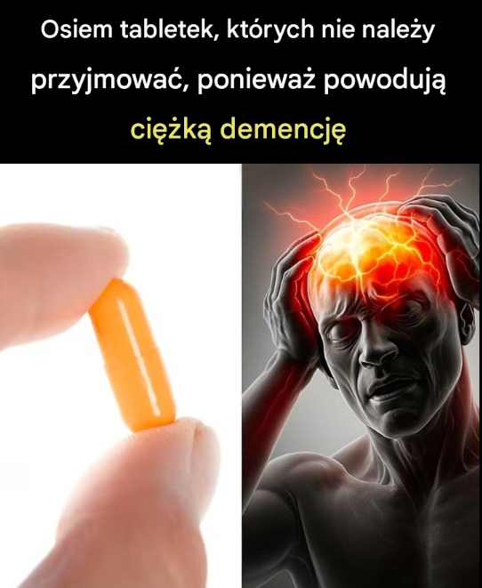 Osiem tabletek, których NIE należy przyjmować bez konsultacji – mogą prowadzić do CIĘŻKIEJ demencji