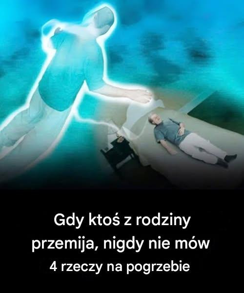 4 rzeczy, których nigdy nie powinieneś mówić na pogrzebie