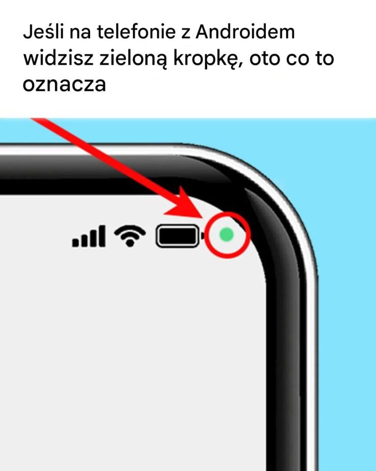 Czy widzisz zieloną kropkę na swoim telefonie z Androidem? Oto co to oznacza