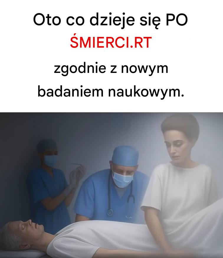 Oto co dzieje się po śmierci, według nowego badania naukowego.