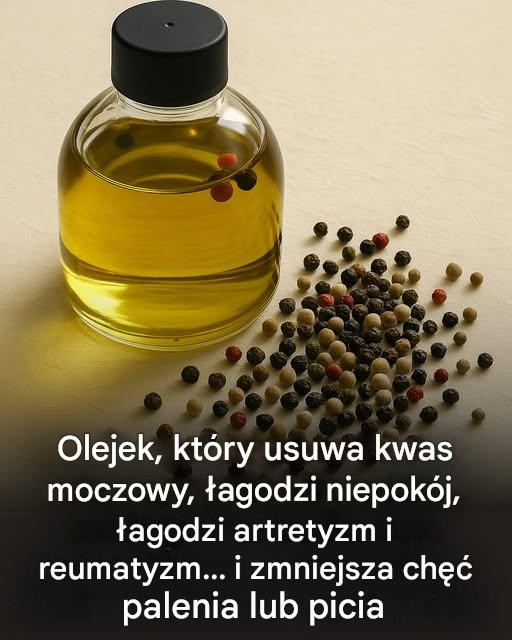Naturalny olej o wielu zaletach: obniża poziom kwasu moczowego, łagodzi lęk, łagodzi artretyzm i reumatyzm, pomaga w walce z uzależnieniami