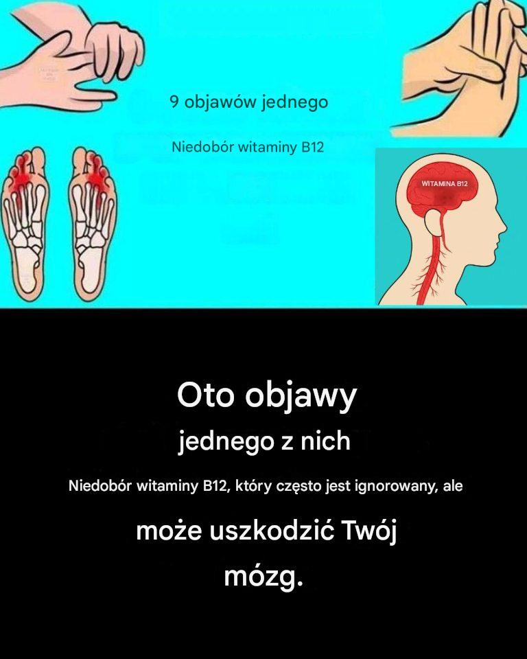 9 oznak, że możesz mieć niedobór witaminy B12!